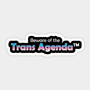 The Trans Agenda Sticker